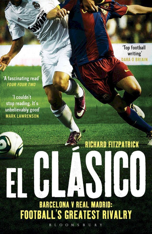  El Clasico: Barcelona v Real Madrid(Kobo/電子書)