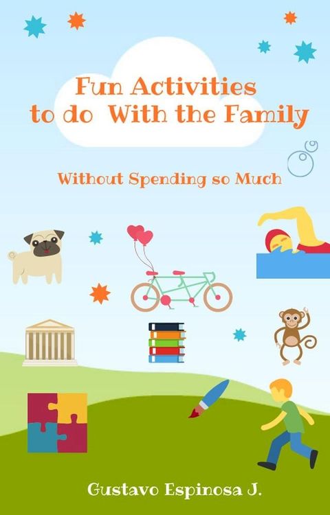 Fun Activities to do With the Family Without Spending so Much(Kobo/電子書)