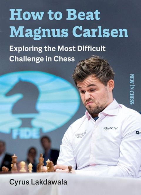 How to Beat Magnus Carlsen(Kobo/電子書)