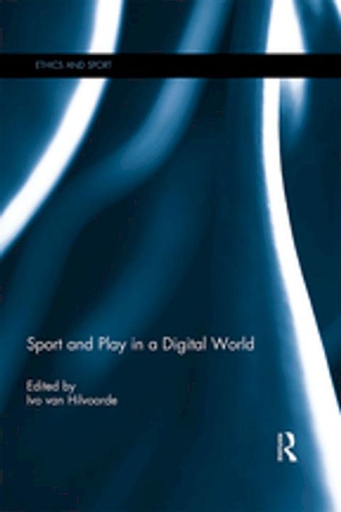 Sport and Play in a Digital World(Kobo/電子書)