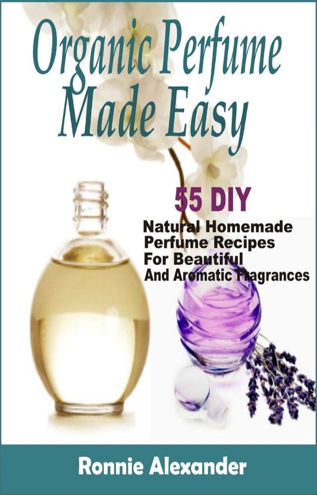  organic perfume made easy(Kobo/電子書)