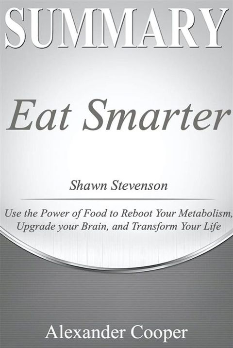 Summary of Eat Smarter(Kobo/電子書)