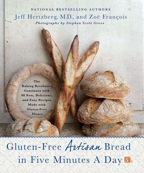 Gluten-Free Artisan Bread in Five Minutes a Day(Kobo/電子書)