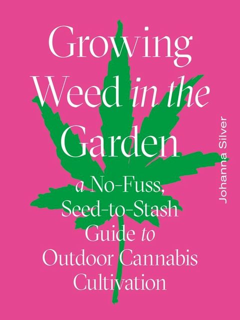 Growing Weed in the Garden(Kobo/電子書)