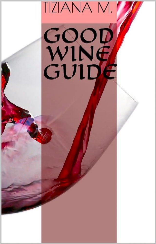  Good Wine Guide(Kobo/電子書)