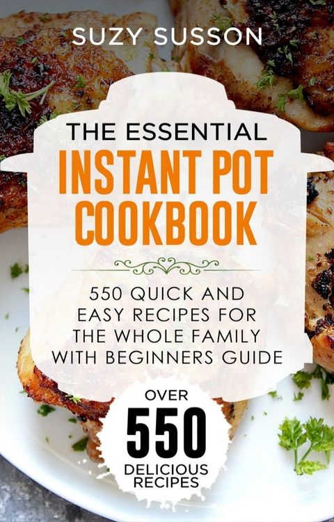 The Essential Instant Pot Cookbook(Kobo/電子書)