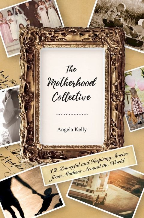 The Motherhood Collective(Kobo/電子書)