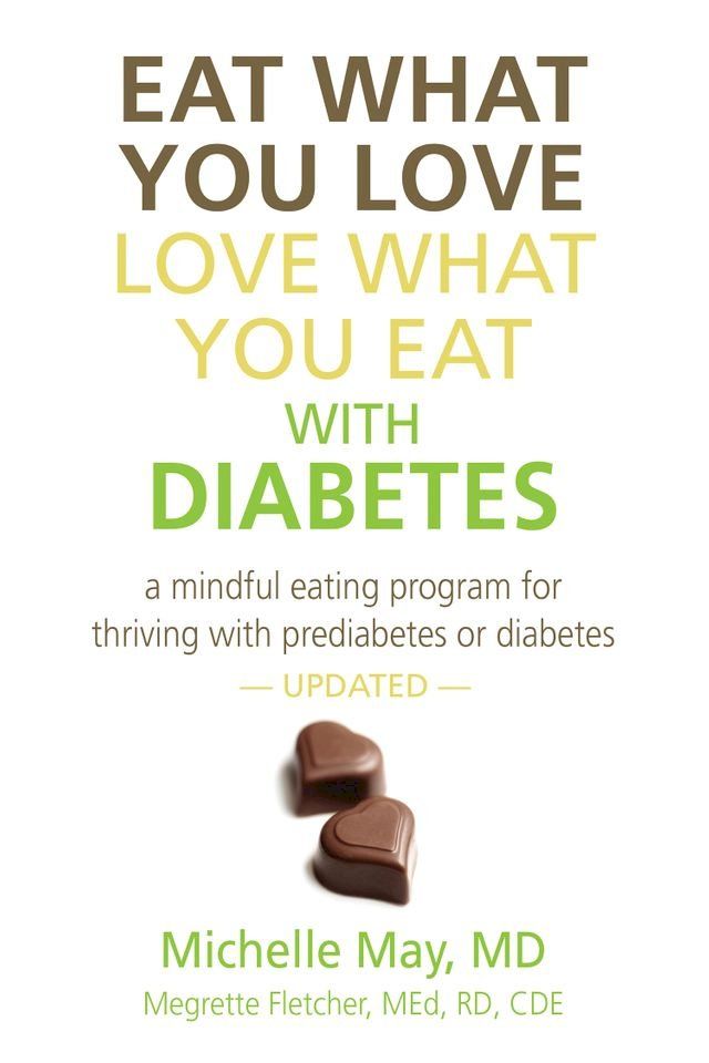  Eat What You Love, Love What You Eat With Diabetes(Kobo/電子書)