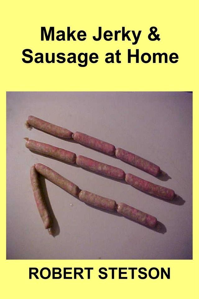  Make Jerky & Sausage at Home(Kobo/電子書)