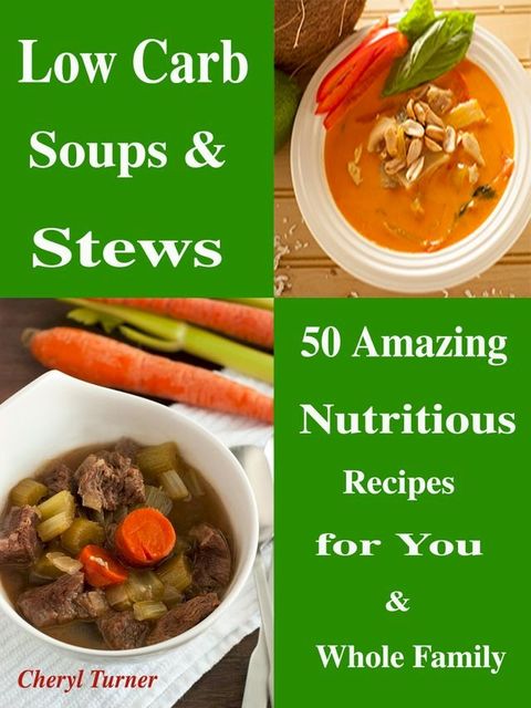 Low Carb Soups & Stews(Kobo/電子書)