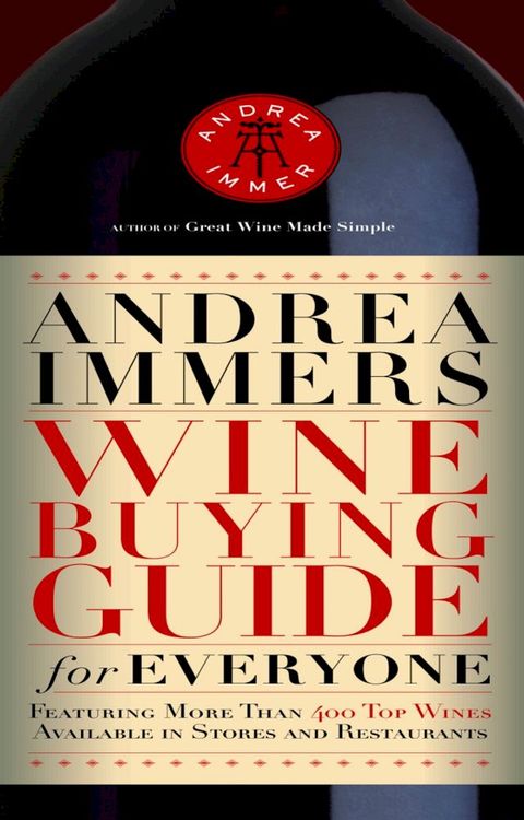 Andrea Immer's Wine Buying Guide for Everyone(Kobo/電子書)