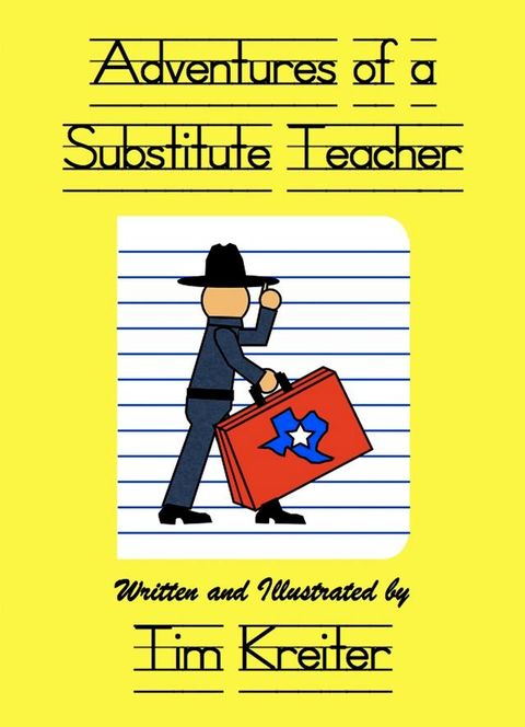 Adventures of a Substitute Teacher(Kobo/電子書)