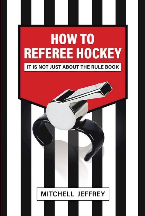 How to Referee Hockey(Kobo/電子書)