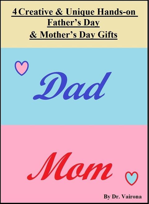 4 Creative and Unique Hands-on Father’s Day & Mother’s Day Gifts(Kobo/電子書)