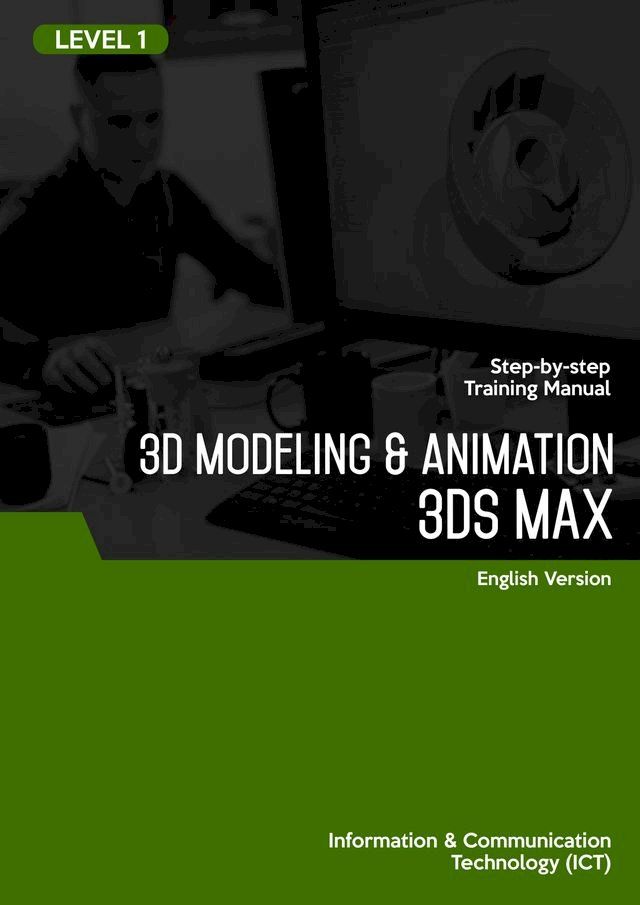  3D Modeling & Animation (3DS Max) Level 1(Kobo/電子書)