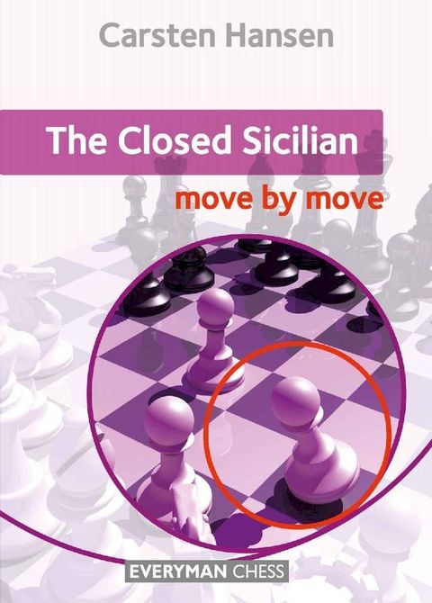 The Closed Sicilian: Move by Move(Kobo/電子書)