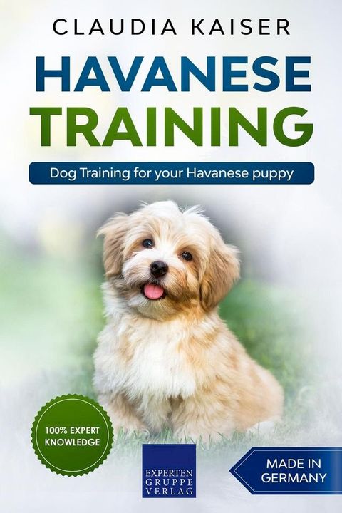 Havanese Training: Dog Training for Your Havanese Puppy(Kobo/電子書)