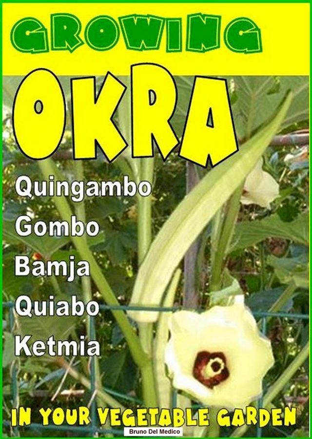  Growing Okra in your vegetable garden(Kobo/電子書)