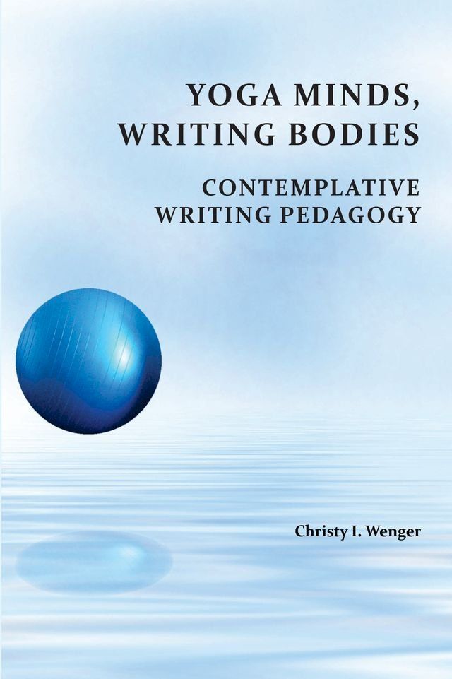  Yoga Minds, Writing Bodies(Kobo/電子書)