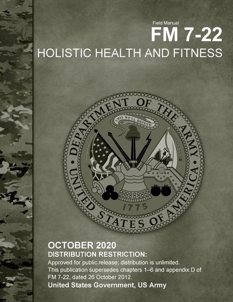 Field Manual FM 7-22 Holistic Health and Fitness October 2020(Kobo/電子書)