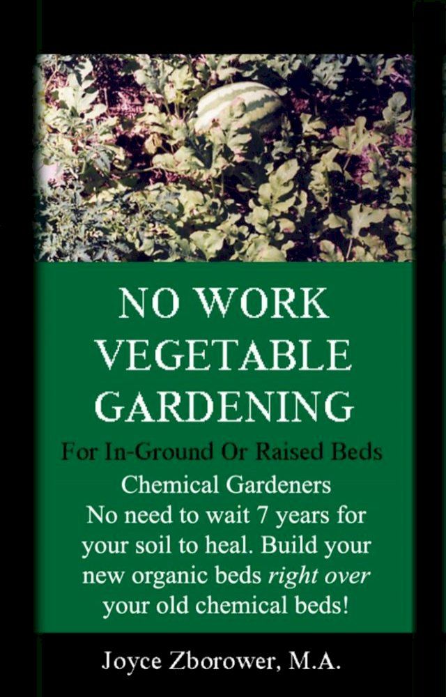  No Work Urban Front Yard Vegetable Gardening Simplified(Kobo/電子書)