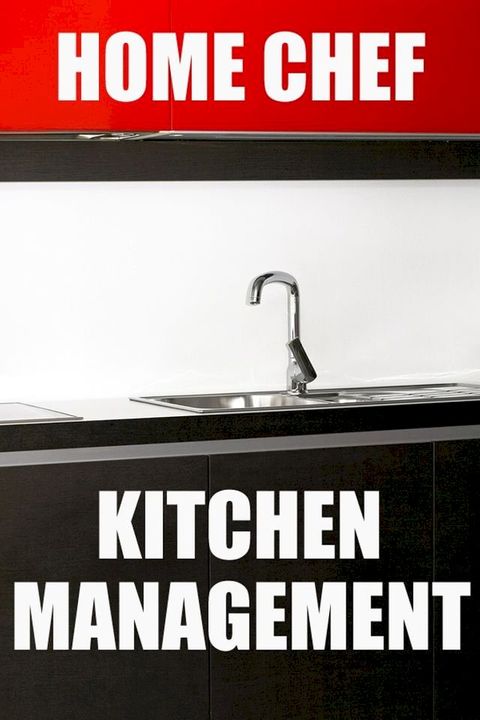 Home Chef Kitchen Management(Kobo/電子書)