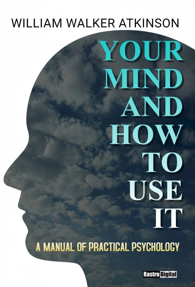  Mind and How to Use It(Kobo/電子書)