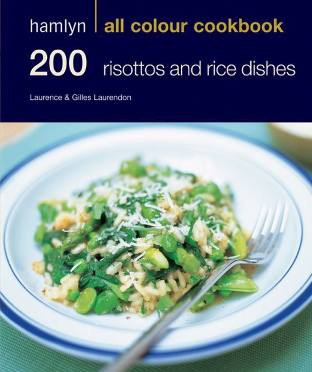  Hamlyn All Colour Cookery: 200 Risottos & Rice Dishes(Kobo/電子書)