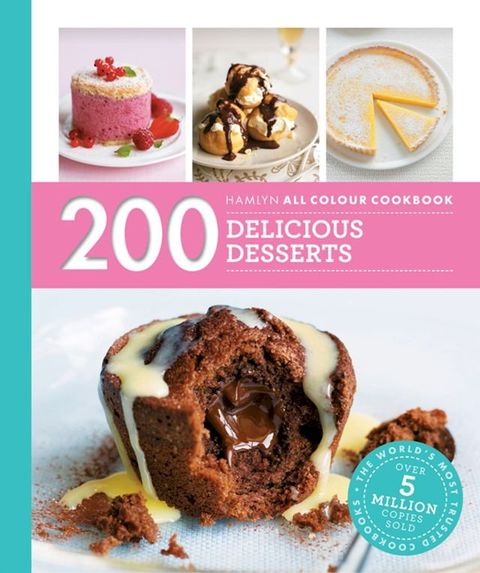 Hamlyn All Colour Cookery: 200 Delicious Desserts(Kobo/電子書)