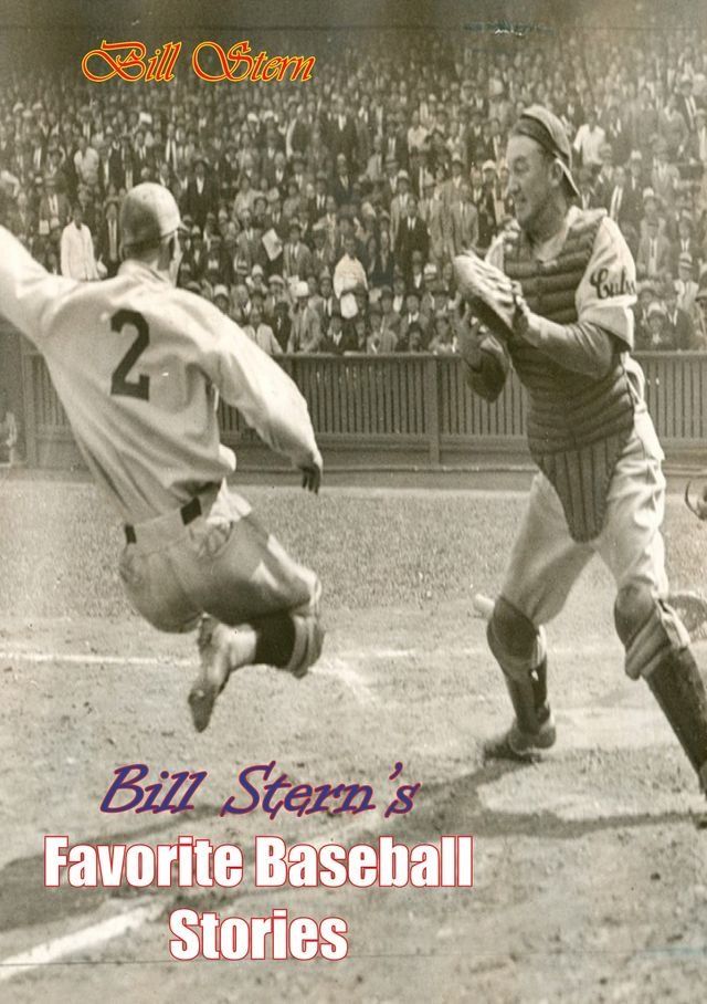  Bill Stern’s Favorite Baseball Stories(Kobo/電子書)