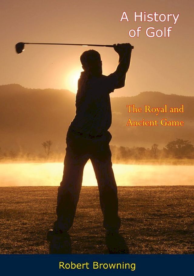  A History of Golf(Kobo/電子書)