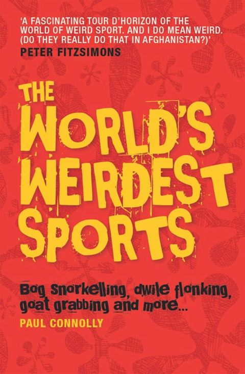 The World's Weirdest Sports(Kobo/電子書)