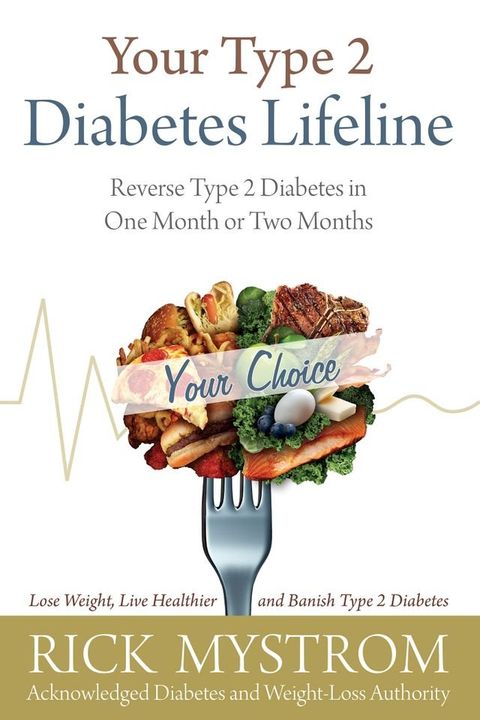 Your Type 2 Diabetes Lifeline(Kobo/電子書)