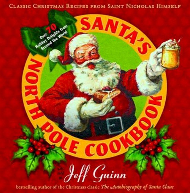  Santa's North Pole Cookbook(Kobo/電子書)