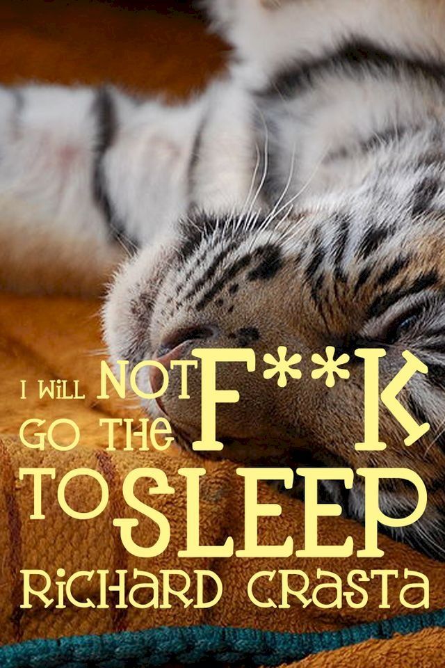  I Will Not Go the F**k to Sleep(Kobo/電子書)