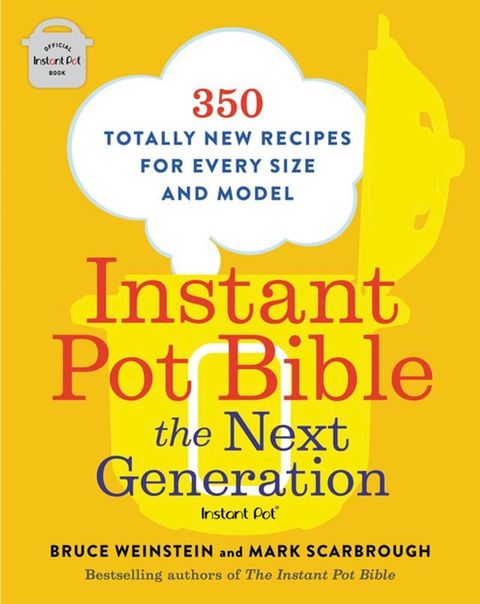 Instant Pot Bible: The Next Generation(Kobo/電子書)