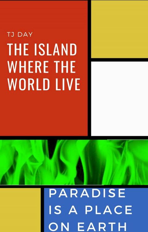 The Island Where The World Live(Kobo/電子書)