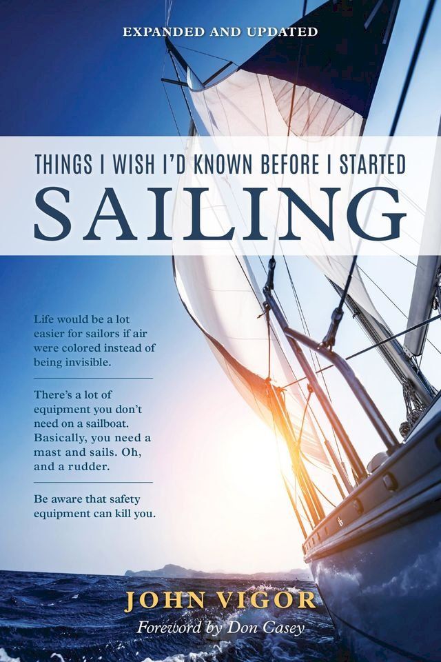  Things I Wish I'd Known Before I Started Sailing, Expanded and Updated(Kobo/電子書)