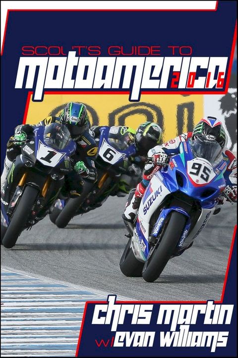 Scout's Guide to MotoAmerica 2016(Kobo/電子書)