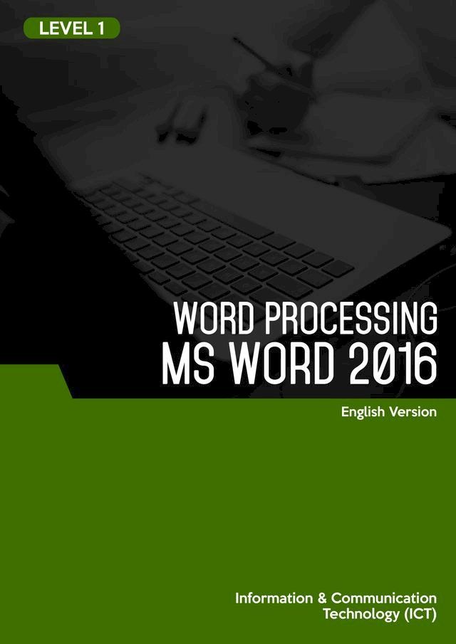  Word Processing (Microsoft Word 2016) Level 1(Kobo/電子書)