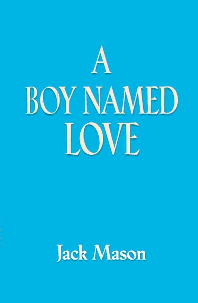  A BOY NAMED LOVE(Kobo/電子書)