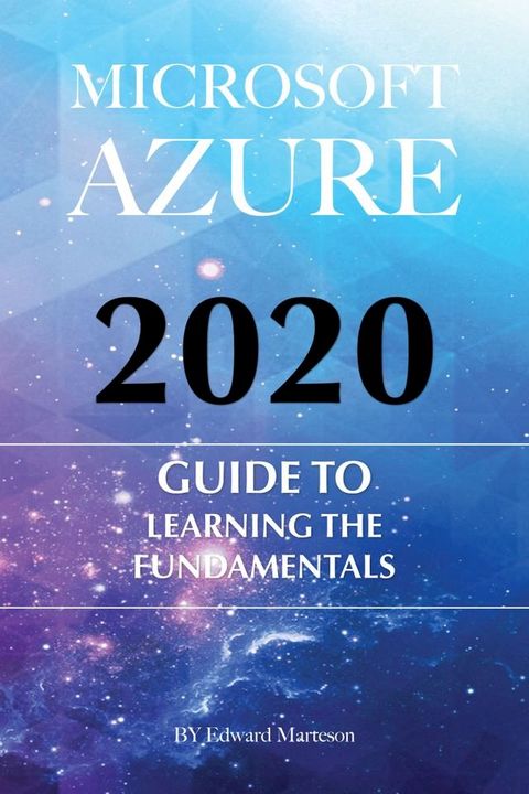 Microsoft Azure 2020: Guide to the Fundamentals(Kobo/電子書)