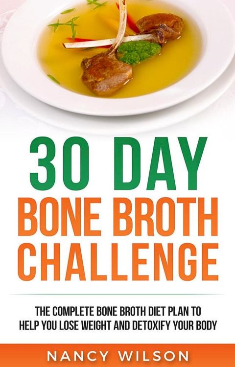 30 Day Bone Broth Challenge(Kobo/電子書)