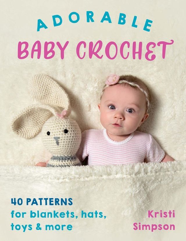  Adorable Baby Crochet(Kobo/電子書)