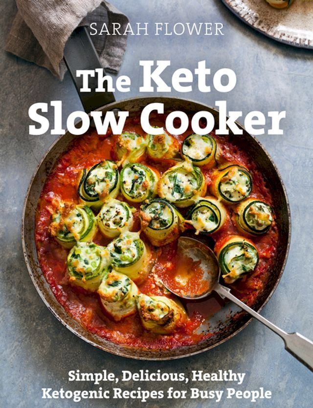  The Keto Slow Cooker(Kobo/電子書)