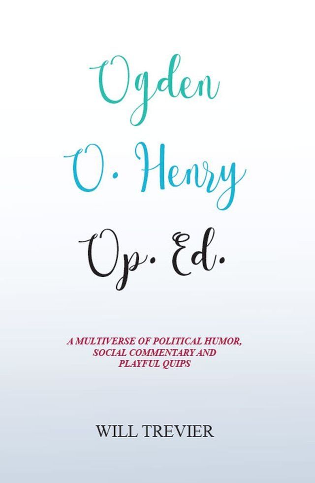  Ogden O. Henry Op. Ed.(Kobo/電子書)