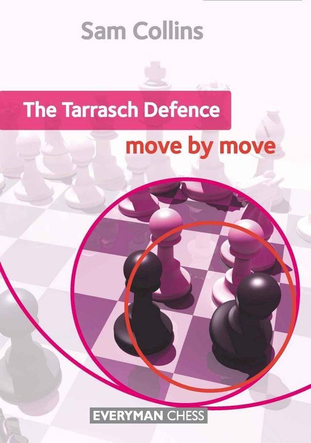  The Tarrasch Defence: Move by Move(Kobo/電子書)