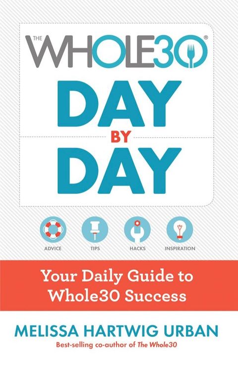 The Whole30 Day By Day(Kobo/電子書)