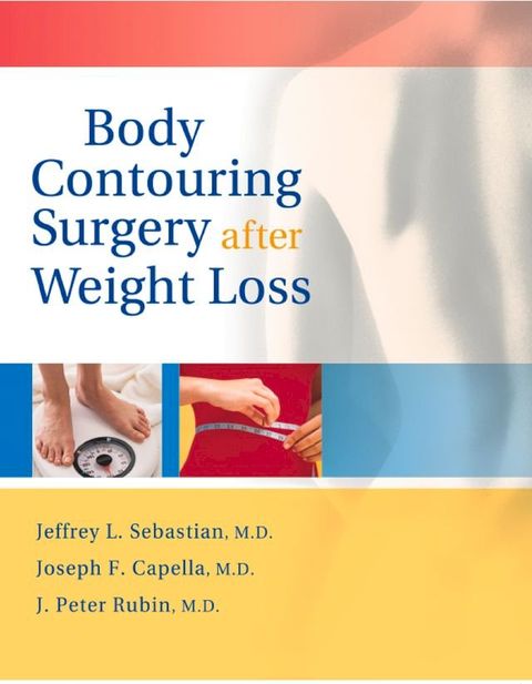 Body Contouring Surgery After Weight Loss(Kobo/電子書)