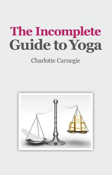 The Incomplete Guide to Yoga(Kobo/電子書)